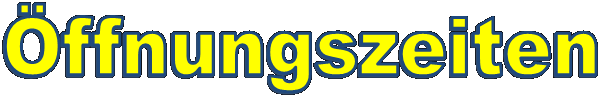 Öffnungszeiten